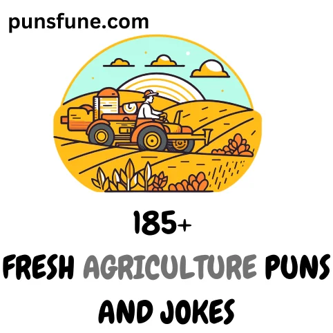 Agriculture Puns